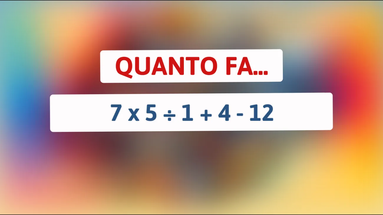 Sfida la tua intelligenza: riesci a risolvere questo enigma matematico che mette alla prova solo le menti più brillanti?"